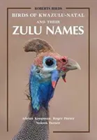 Vtáky KwaZulu-Natal a ich zuluské mená - Birds of KwaZulu-Natal and Their Zulu Names