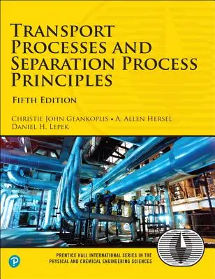 Transportné procesy a princípy separačných procesov - Transport Processes and Separation Process Principles
