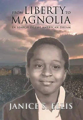 Od slobody k magnólii: Pri hľadaní amerického sna - From Liberty to Magnolia: In Search of the American Dream