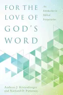 Z lásky k Božiemu slovu: Úvod do biblickej interpretácie - For the Love of God's Word: An Introduction to Biblical Interpretation