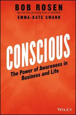 Vedomie: Sila vedomia v podnikaní a živote - Conscious: The Power of Awareness in Business and Life