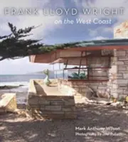 Frank Lloyd Wright na západnom pobreží - Frank Lloyd Wright on the West Coast