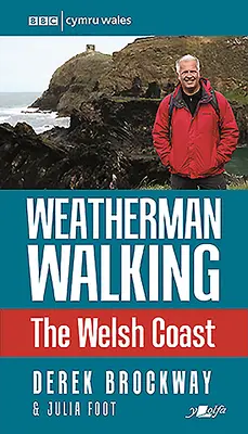 Weatherman Walking: Vydajte sa na cestu po waleskom pobreží. - Weatherman Walking: The Welsh Coast