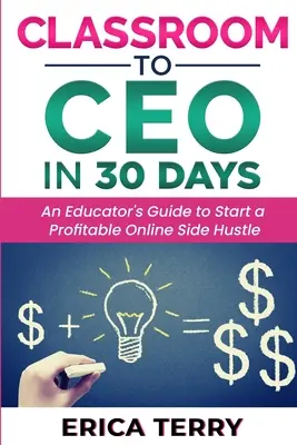 Z triedy generálnym riaditeľom za 30 dní - Classroom to CEO in 30 Days