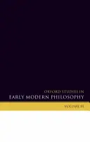 Oxfordské štúdie z filozofie raného novoveku: Volume III - Oxford Studies in Early Modern Philosophy: Volume III