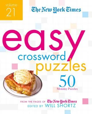 The New York Times Easy Crossword Puzzles Volume 21: 50 pondelkových hádaniek zo stránok New York Times - The New York Times Easy Crossword Puzzles Volume 21: 50 Monday Puzzles from the Pages of the New York Times