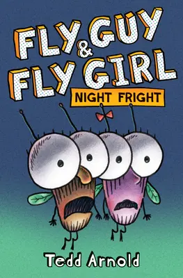Fly Guy a Fly Girl: Nočná hrôza - Fly Guy and Fly Girl: Night Fright