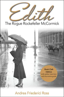 Edith: Zrodenie a výchova v rodine (Edith) - kniha, ktorú vydáva vydavateľstvo Edith: McCormicková: Tulák Rockefeller - Edith: The Rogue Rockefeller McCormick