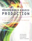 Moderná rozhlasová a zvuková produkcia: Programovanie a predstavenie - Modern Radio and Audio Production: Programming and Performance