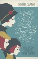 Prečo francúzske deti neodpovedajú - Why French Children Don't Talk Back