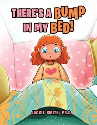 V mojej posteli je hrča! - There's a Bump in My Bed!