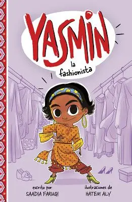 Yasmin la Fashionista = Yasmin, módna návrhárka - Yasmin la Fashionista = Yasmin the Fashionista