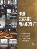 Manažment potravín a nápojov - pre pohostinstvo, cestovný ruch a podujatia - Food and Beverage Management - For the hospitality, tourism and event industries