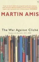 Vojna proti klišé - Eseje a recenzie 1971-2000 - War Against Cliche - Essays and Reviews 1971-2000