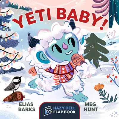 Yeti Baby! Kniha s klapkami Hazy Dell - Yeti Baby!: A Hazy Dell Flap Book