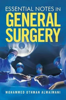 Základné poznámky zo všeobecnej chirurgie - Essential Notes in General Surgery