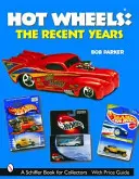 Hot Wheels(r) v posledných rokoch - Hot Wheels(r) the Recent Years
