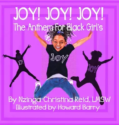 Radosť! Radosť! Radosť! Hymna pre černošské dievčatá - Joy! Joy! Joy! The Anthem for Black Girls