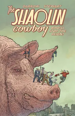 Shaolin Cowboy: Kto zastaví vládu? - Shaolin Cowboy: Who'll Stop the Reign?