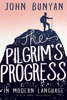 Pokrok pútnika v modernom jazyku - The Pilgrim's Progress in Modern Language