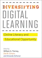 Diverzifikácia digitálneho vzdelávania: Online gramotnosť a vzdelávacie príležitosti - Diversifying Digital Learning: Online Literacy and Educational Opportunity