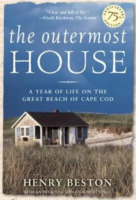 The Outermost House (Najvzdialenejší dom): Rok života na veľkej pláži Cape Cod - The Outermost House: A Year of Life on the Great Beach of Cape Cod