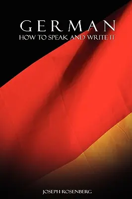 Nemčina: Ako hovoriť a písať - German: How to Speak and Write It