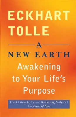 Nová zem: Prebúdzanie sa k svojmu životnému cieľu - A New Earth: Awakening to Your Life's Purpose