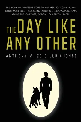 Deň ako každý iný (Zeid Llb (Hons) Anthony V.) - The Day Like Any Other (Zeid Llb (Hons) Anthony V.)