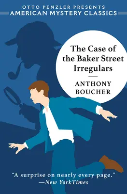 Prípad nepravidelných policajtov z Baker Street - The Case of the Baker Street Irregulars
