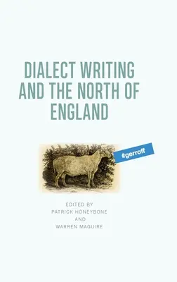 Nárečové písanie a severné Anglicko - Dialect Writing and the North of England