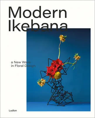 Moderná ikebana: Nová vlna v kvetinovom dizajne - Modern Ikebana: A New Wave in Floral Design