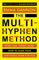 Metóda Multi-Hyphen - Obchodný bestseller The Sunday Times - Multi-Hyphen Method - The Sunday Times business bestseller
