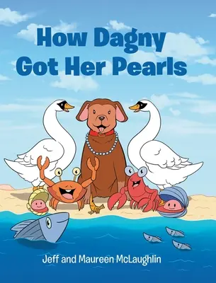 Ako Dagny získala svoje perly - How Dagny Got Her Pearls