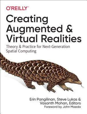 Vytváranie rozšírenej a virtuálnej reality: Teória a prax pre priestorové výpočty novej generácie - Creating Augmented and Virtual Realities: Theory and Practice for Next-Generation Spatial Computing