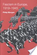 Fašizmus v Európe v rokoch 1919 - 1945 - Fascism in Europe, 1919-1945