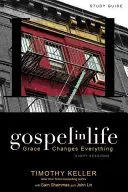 Evanjelium v živote: Milosť mení všetko - Gospel in Life: Grace Changes Everything