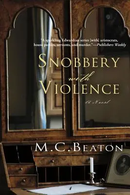 Snobizmus s násilím: Edwardovská záhadná vražda - Snobbery with Violence: An Edwardian Murder Mystery