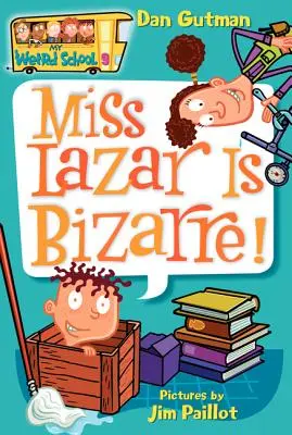 Moja divná škola #9: Slečna Lazarová je bizarná! - My Weird School #9: Miss Lazar Is Bizarre!