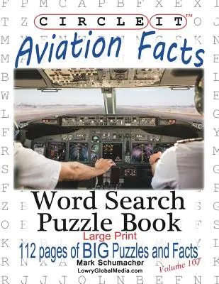 Zakrúžkujte to, Fakty o letectve, Veľká tlač, Hľadanie slov, Puzzle Book - Circle It, Aviation Facts, Large Print, Word Search, Puzzle Book