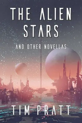 Cudzie hviezdy: A iné novely - The Alien Stars: And Other Novellas