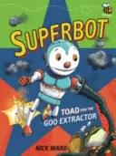 Superbot: Ropucha a vyťahovač slizu - Superbot: Toad and the Goo Extractor