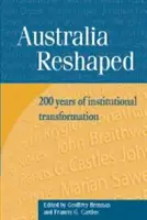 Austrália v novej podobe: 200 rokov inštitucionálnej transformácie - Australia Reshaped: 200 Years of Institutional Transformation