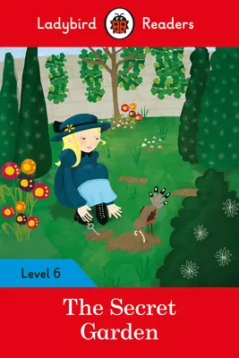 Tajná záhrada - Ladybird Readers Level 6 - The Secret Garden - Ladybird Readers Level 6
