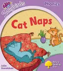 Oxford Reading Tree: Level 1+: Songbirds Songbirds: Level 1+: Songbirds Songbirds: Level 1+: Level 1+: Viac Songbirds Phonics - Cat Naps - Oxford Reading Tree: Level 1+: More Songbirds Phonics - Cat Naps