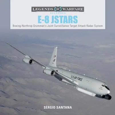 E-8 Jstars: Spoločný radarový systém Northrop Grumman na sledovanie cieľov - E-8 Jstars: Northrop Grumman's Joint Surveillance Target Attack Radar System