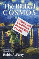 Biblický vesmír - The Biblical Cosmos