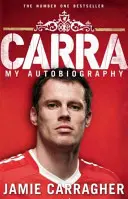 Carra: Carra: moja autobiografia - Carra: My Autobiography