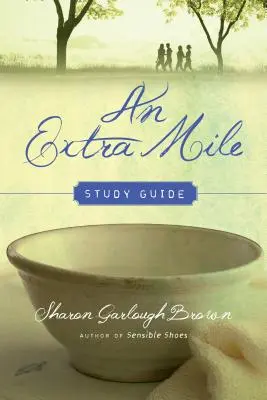 Extra míľa Študijná príručka - An Extra Mile Study Guide