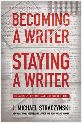 Stať sa spisovateľom, zostať spisovateľom: Umelecké umenie, radosť a kariéra rozprávača príbehov - Becoming a Writer, Staying a Writer: The Artistry, Joy, and Career of Storytelling
